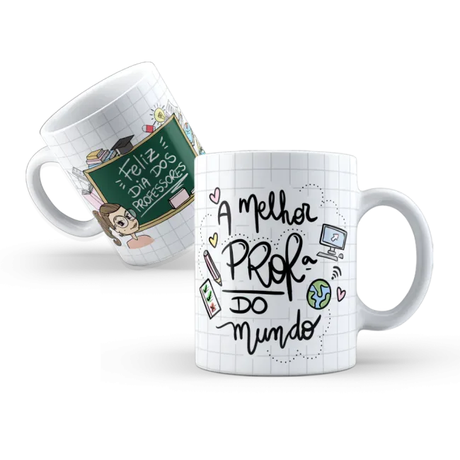 Caneca a Melhor Prof do Mundo Feliz dia dos Professores
