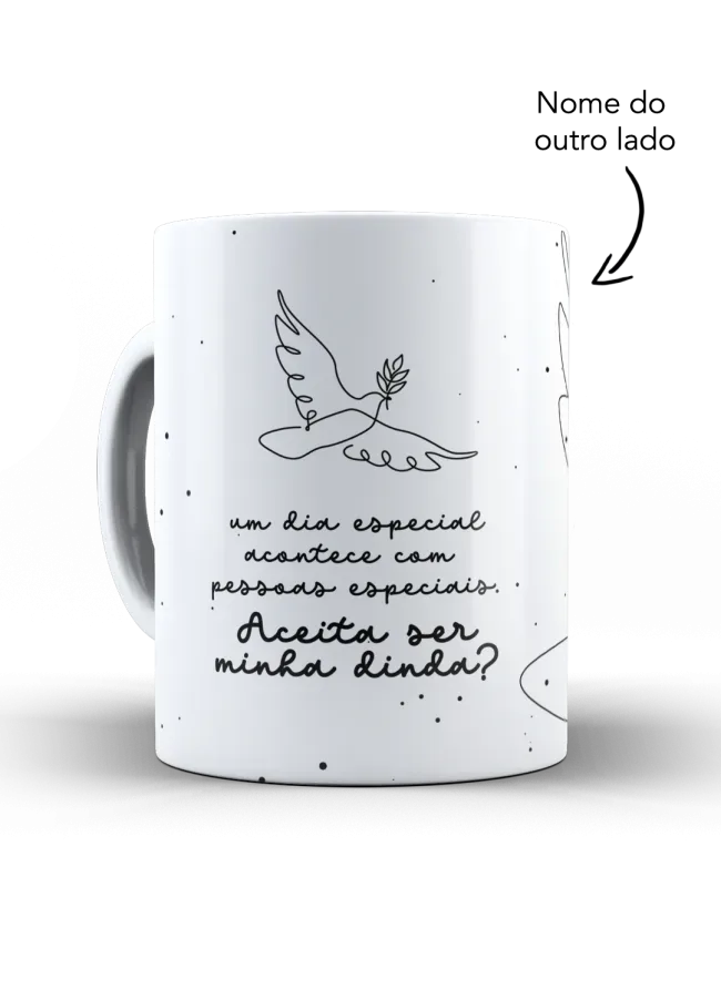 Caneca Aceita ser Minha Dinda?