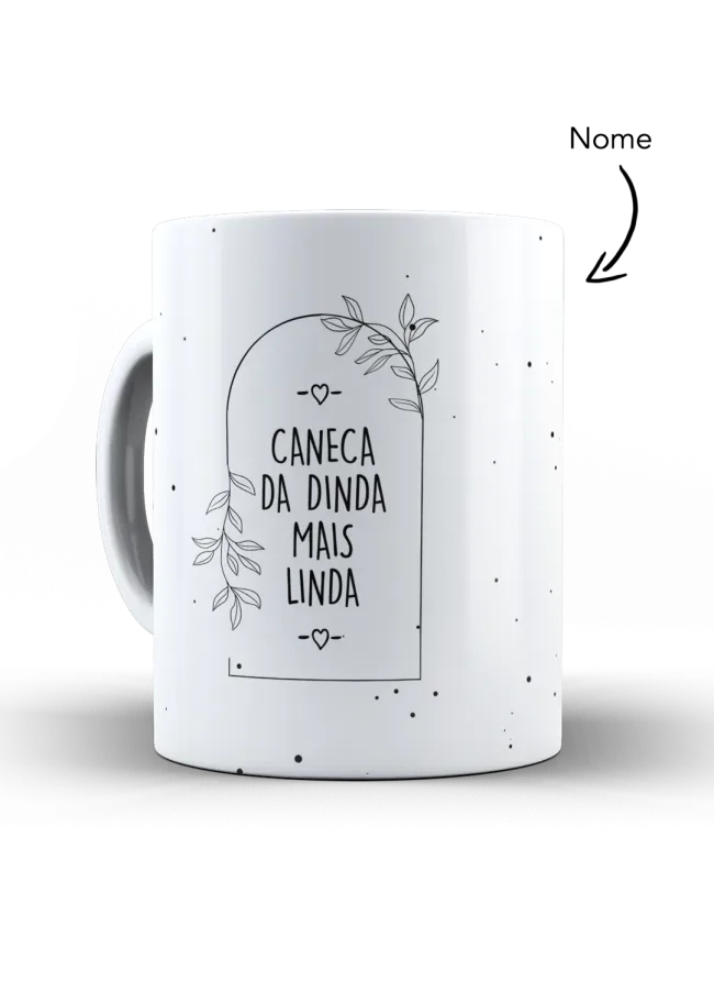 Caneca Dinda Mais Linda