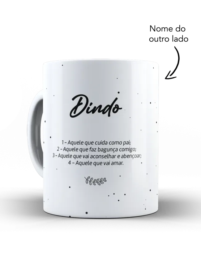 Caneca Dindo Aquele que cuida como Pai