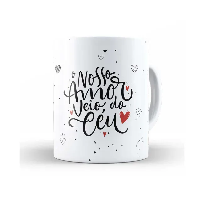 Caneca o nosso amor veio do céu